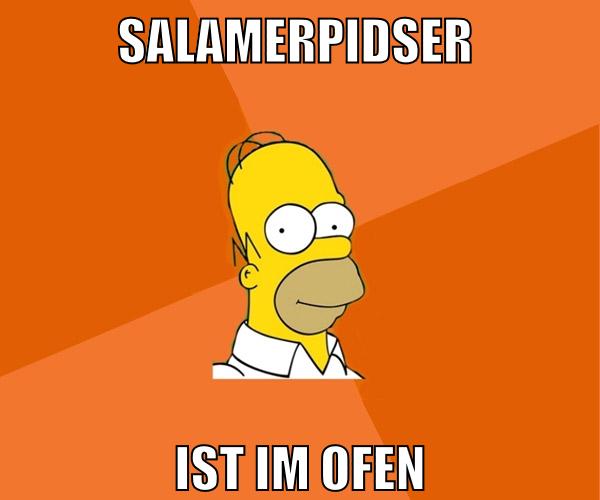 salamerpidser ist im ofen