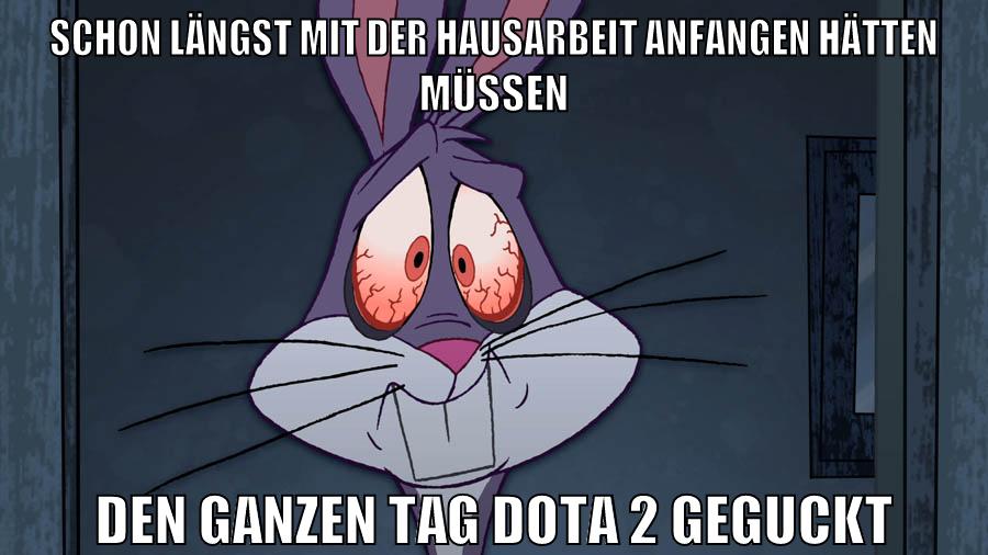 schon längst mit der hausarbeit anfangen hätten müssen den ganzen tag dota 2 geguckt