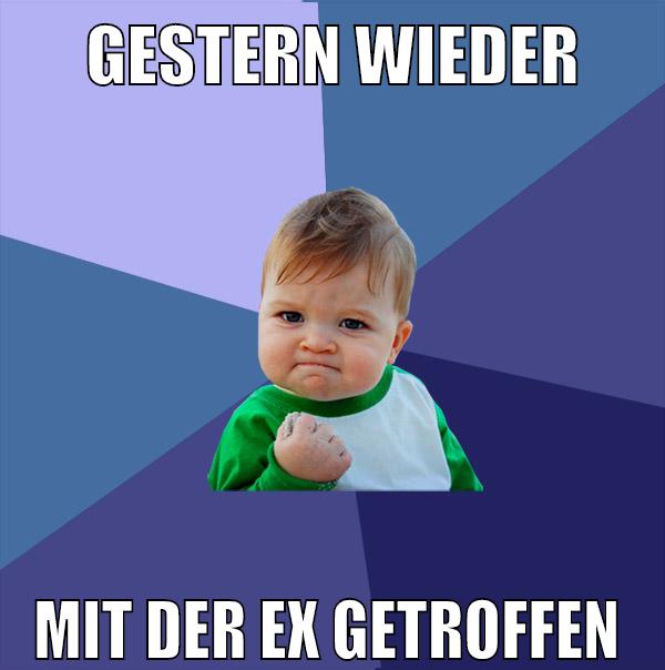 gestern wieder mit der ex getroffen