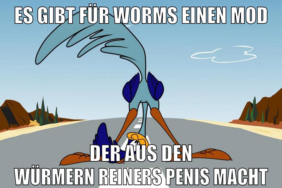 es gibt für worms einen mod der aus den würmern reiners penis macht