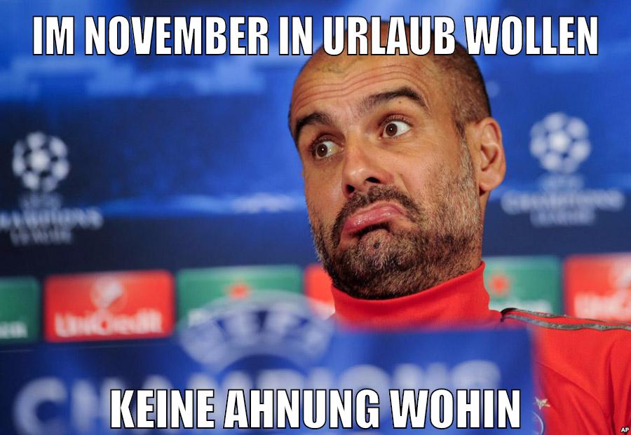 Im november in urlaub wollen keine ahnung wohin