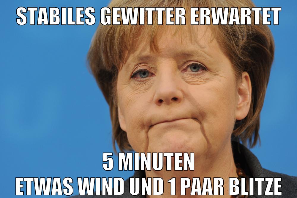stabiles gewitter erwartet 5 minuten etwas wind und 1 paar blitze