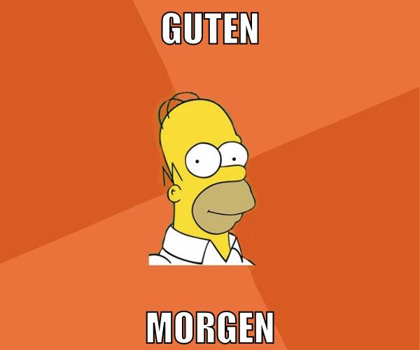 Guten Morgen