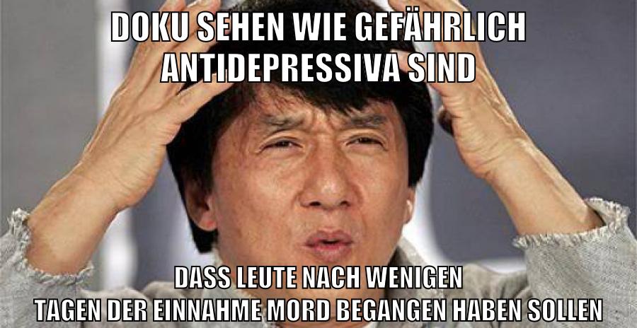 doku sehen wie gefährlich antidepressiva sind dass leute nach wenigen tagen der einnahme mord begangen haben sollen