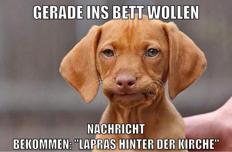 gerade ins bett wollen nachricht bekommen: "lapras hinter der kirche"