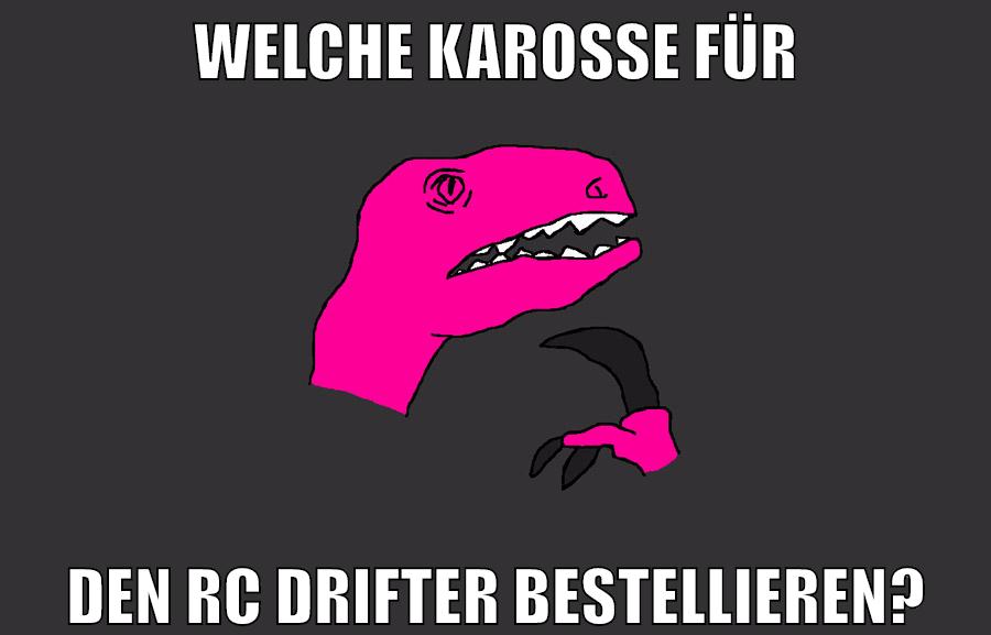 welche karosse für den rc drifter bestellieren?