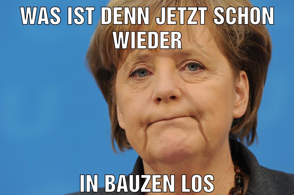 was ist denn jetzt schon wieder in bauzen los