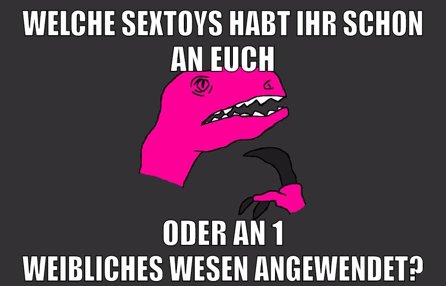 welche sextoys habt ihr schon an euch oder an 1 weibliches wesen angewendet?