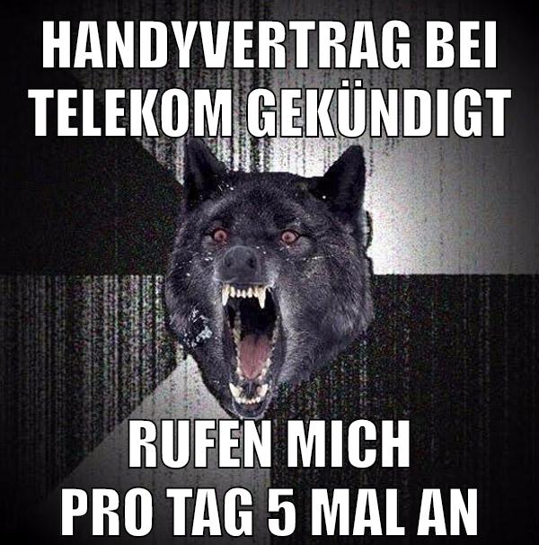 handyvertrag bei telekom gekündigt rufen mich pro tag 5 mal an