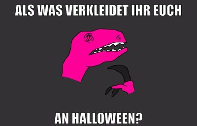 als was verkleidet ihr euch an halloween?