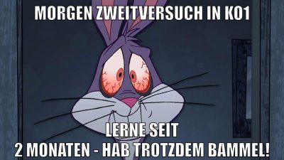 Morgen Zweitversuch in KO1 Lerne seit 2 Monaten - Hab trotzdem Bammel!