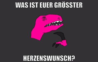 Was ist euer größter Herzenswunsch?