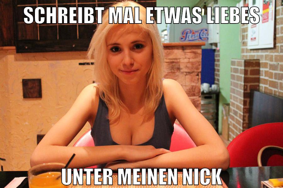 schreibt mal etwas liebes unter meinen nick