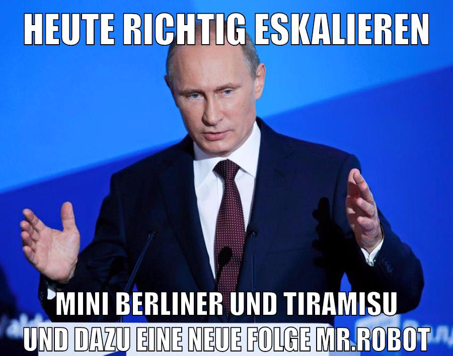 hEUTE RICHTIG ESKALIEREN MINI BERLINER UND TIRAMISU UND DAZU EINE NEUE FOLGE Mr.Robot