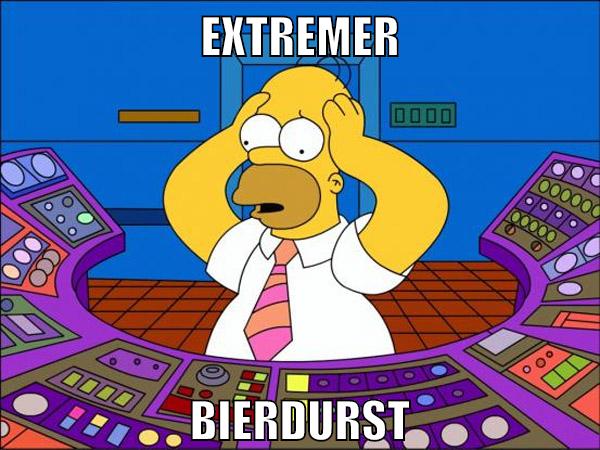 extremer bierdurst