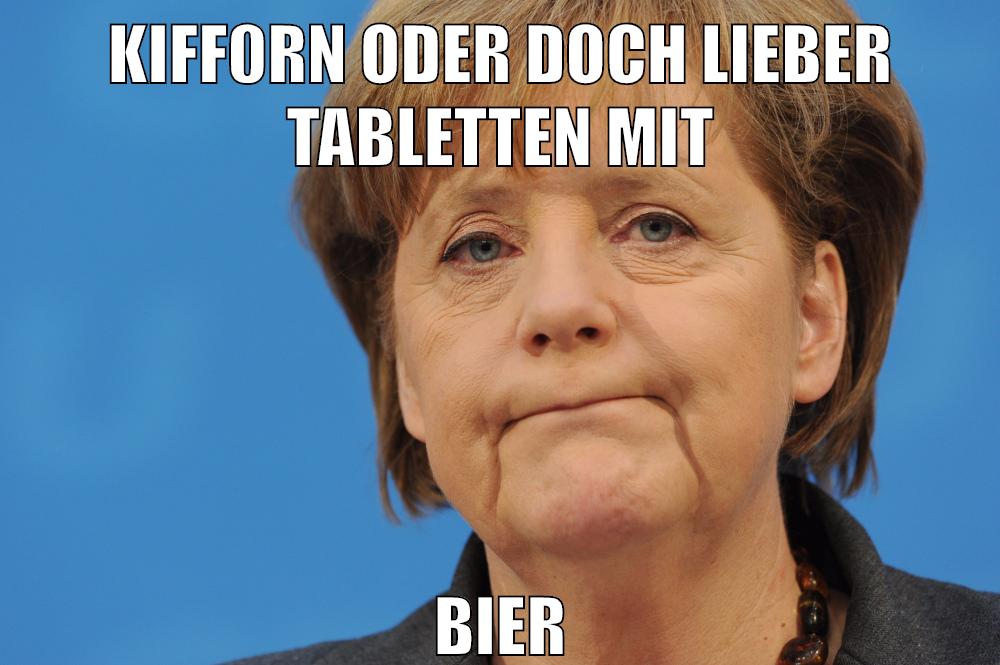 KIFF0RN ODER DOCH LIEBER TABLETTEN MIT BIER
