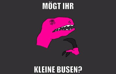MÖGT IHR KLEINE BUSEN?
