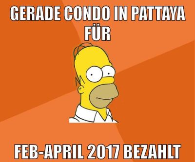 gerade condo in pattaya für feb-april 2017 bezahlt