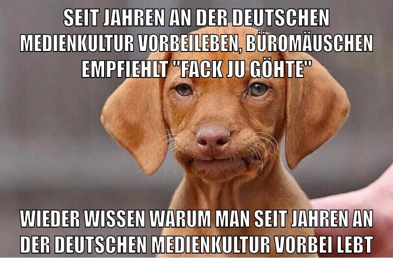 seit jahren an der deutschen medienkultur vorbeileben, büromäuschen empfiehlt "Fack ju göhte" wieder wissen warum man seit jahren an der deutschen medienkultur vorbei lebt