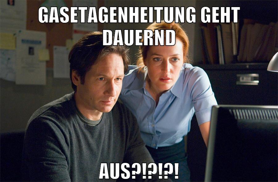 GASETAGENHEITUNG GEHT DAUERND AUS?!?!?!
