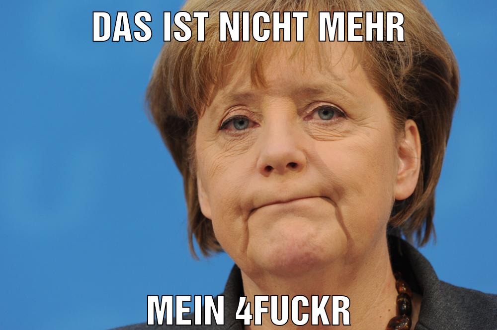 Das ist nicht mehr Mein 4fuckr