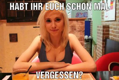 Habt ihr euch schon mal Vergessen?