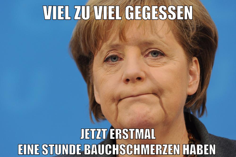viel zu viel gegessen jetzt erstmal eine stunde bauchschmerzen haben