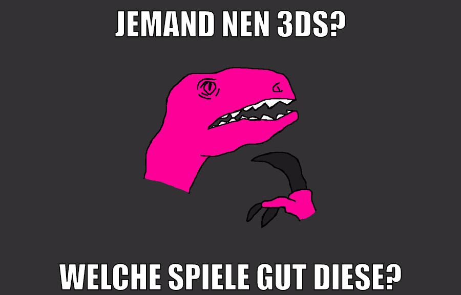 jemand nen 3ds? welche spiele gut diese?