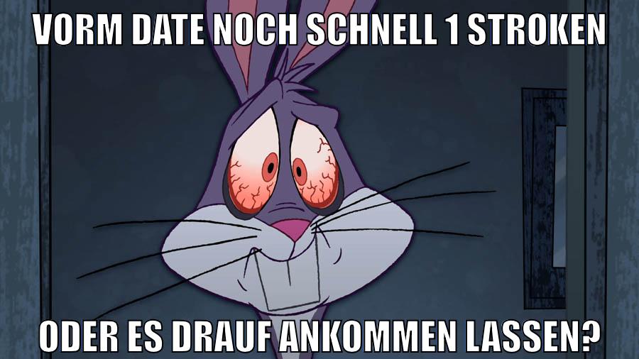 vorm date noch schnell 1 stroken oder es drauf ankommen lassen?