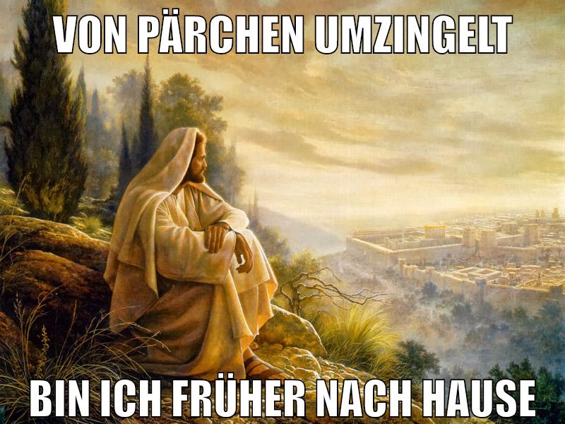 Von Pärchen umzingelt Bin ich früher nach hause