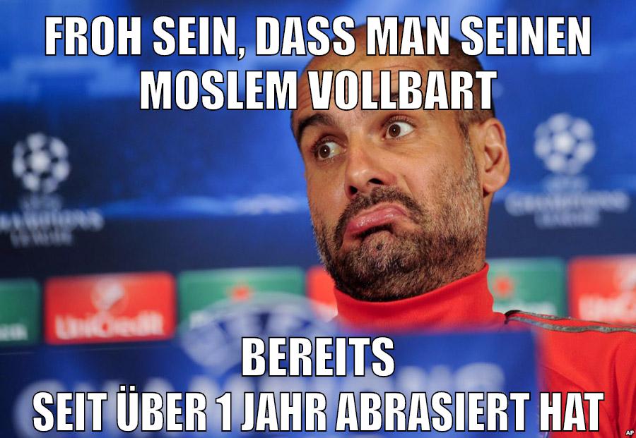 froh sein, dass man seinen moslem vollbart bereits seit über 1 jahr abrasiert hat