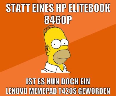 statt eines HP elitebook 8460p ist es nun doch ein lenovo memepad t420s geworden