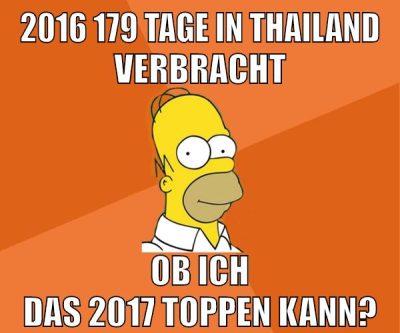 2016 179 Tage in thailand verbracht ob ich das 2017 toppen kann?