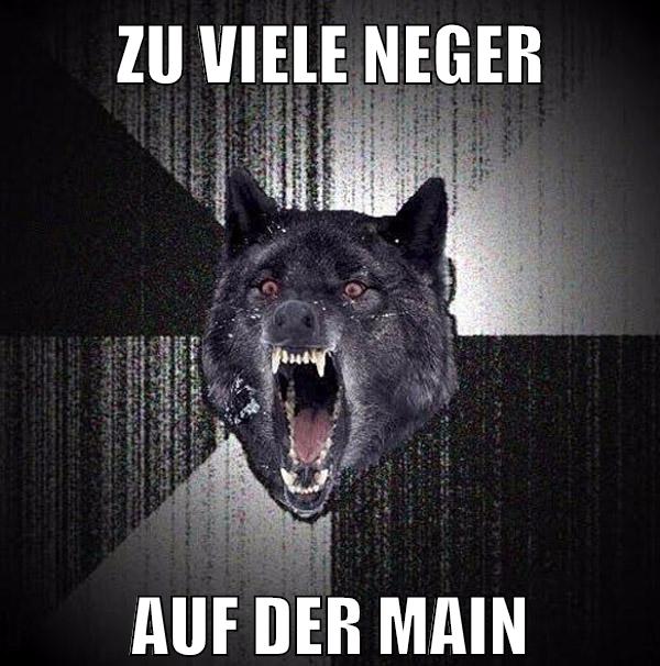 zu viele neger auf der main