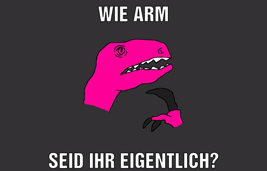 Wie arm Seid ihr eigentlich?