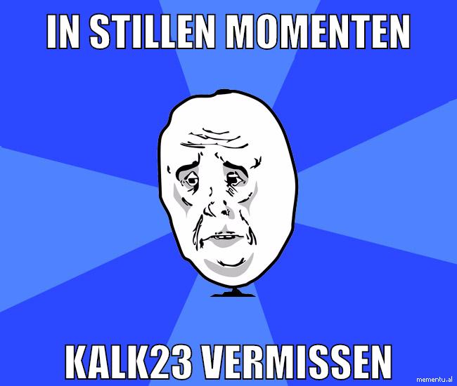 in stillen momenten kalk23 vermissen