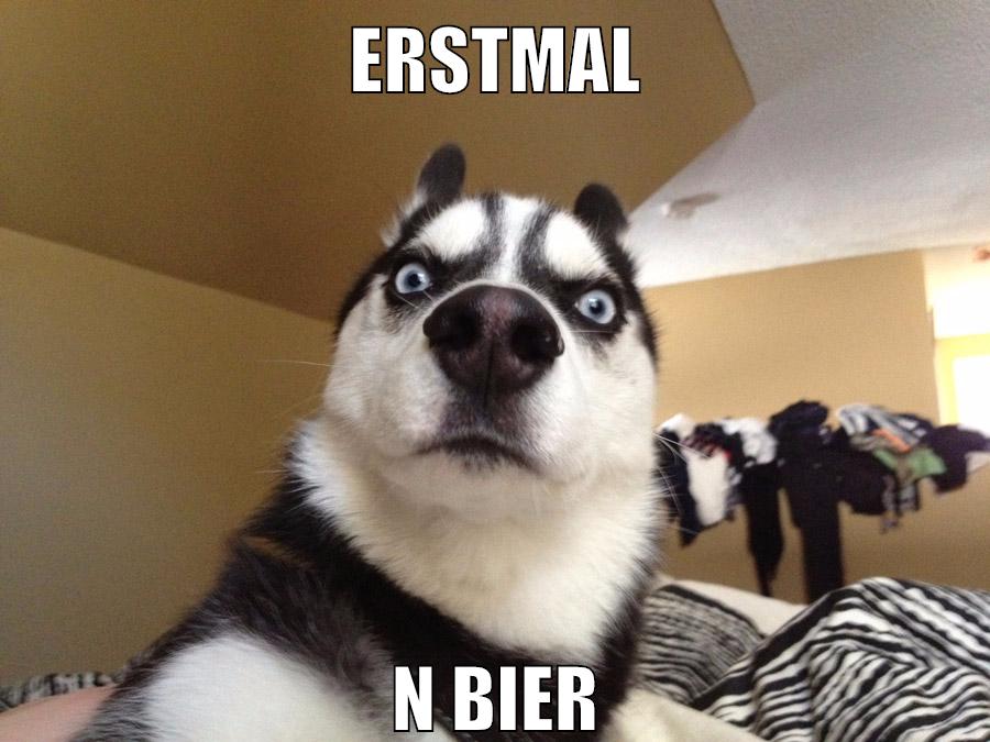 erstmal n bier