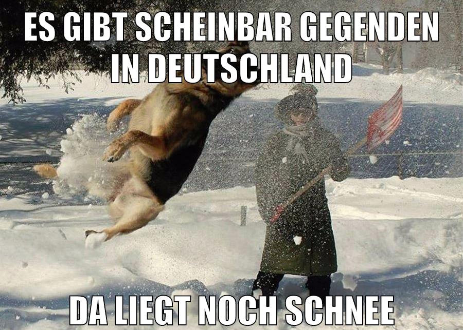 es gibt scheinbar Gegenden in deutschland da liegt noch Schnee