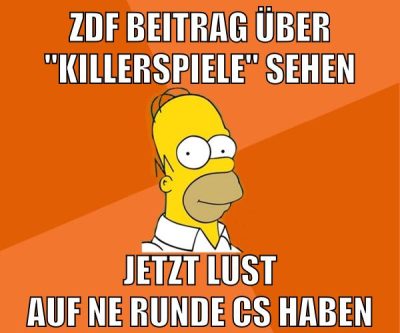 zdf beitrag über "killerspiele" sehen jetzt lust auf ne runde CS haben