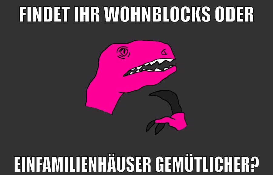 FINDET IHR WOHNBLOCKS ODER EINFAMILIENHÄUSER GEMÜTLICHER?