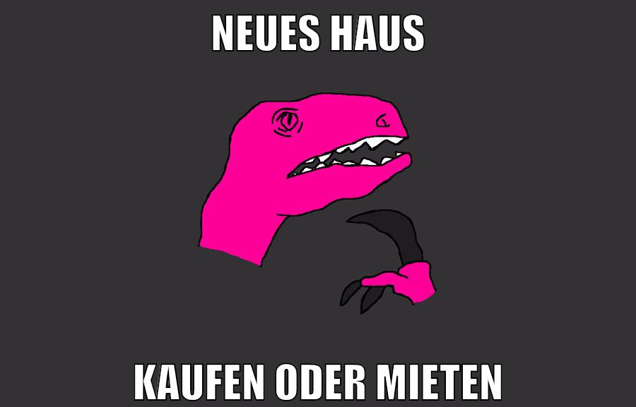 neues haus kaufen oder mieten