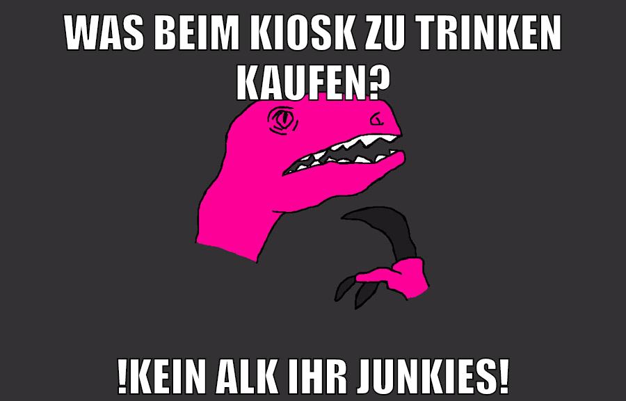 WAS beim kiosk zu trinken kaufen? !kein alk ihr junkies!