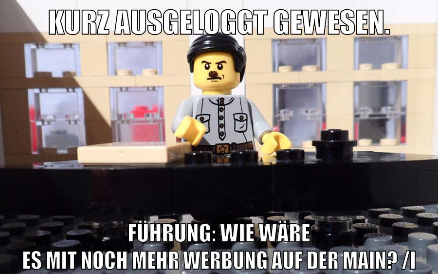 Kurz ausgeloggt gewesen. Führung: Wie wäre es mit noch mehr Werbung auf der Main? /i