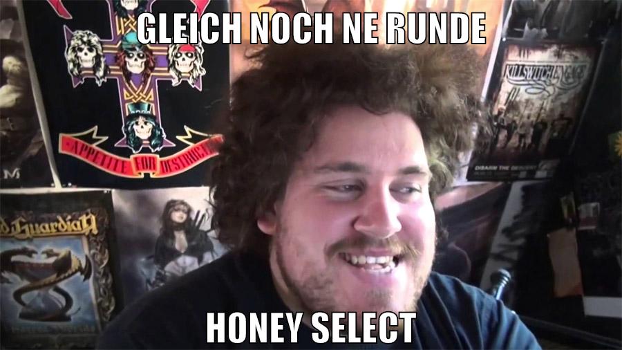 gleich noch ne runde Honey select