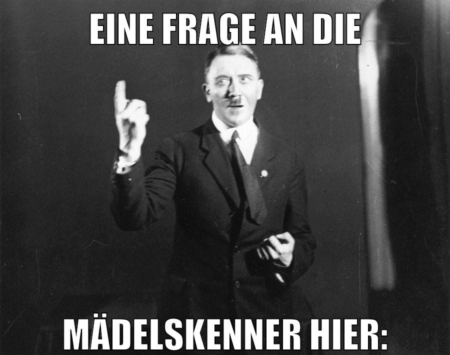 EINE FRAGE AN DIE MÄDELSKENNER HIER: