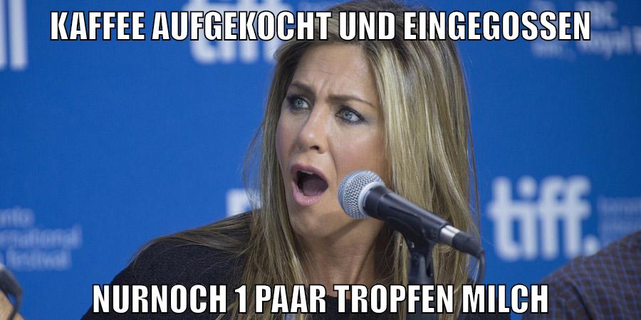 kaffee aufgekocht und eingegossen nurnoch 1 paar tropfen milch