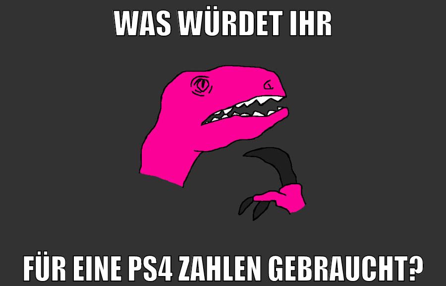 was würdet ihr für eine ps4 zahlen gebraucht?