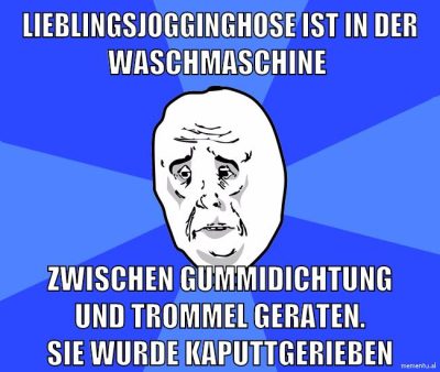 Lieblingsjogginghose ist in der waschmaschine zwischen gummidichtung und trommel geraten. sie wurde kaputtgerieben