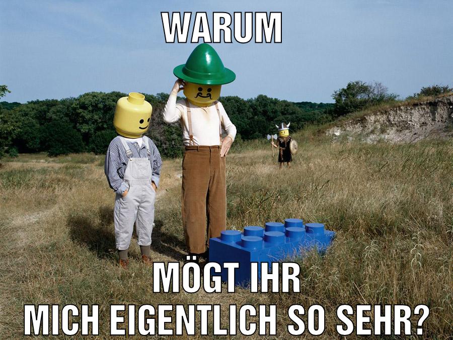 Warum Mögt ihr mich eigentlich so sehr?