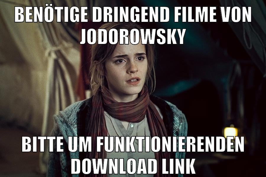 benötige dringend filme von Jodorowsky bitte um funktionierenden download link